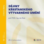 Dějiny křesťanského výtvarného umění - Prof. PhDr. Ing.Jan Royt, Ph.D.,DSc. – Zboží Mobilmania