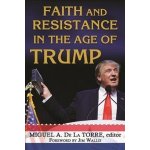 Faith and Resistance in the Age of Trump – Zboží Mobilmania
