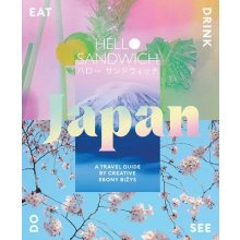 Hello Sandwich Japan: A Travel Guide by Creative Ebony Bizys Bizys EbonyPaperback