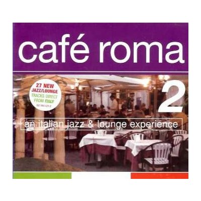 Various - Café Roma Vol. 2 - An Italian Jazz Lounge Experience CD