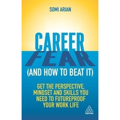 Career Fear and how to beat it