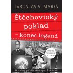 Štěchovický poklad – konec legend - Jaroslav V. Mareš – Hledejceny.cz