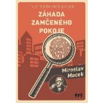 Záhada zamčeného pokoje - Macek Miroslav – Zboží Mobilmania