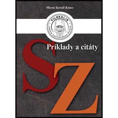 Príklady a citáty S - Z - Miron Keruľ-Kmec st. – Sleviste.cz