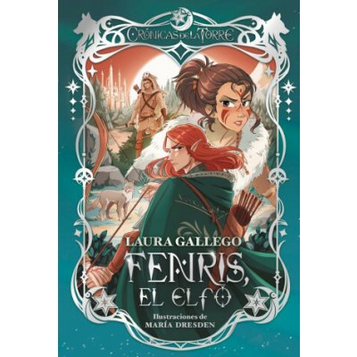 CRONICAS DE LA TORRE IV FENRIS EL ELFO GALLEGO,LAURA – Hledejceny.cz