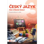 Český jazyk 3 pro SŠ - pracovní sešit – Zboží Mobilmania
