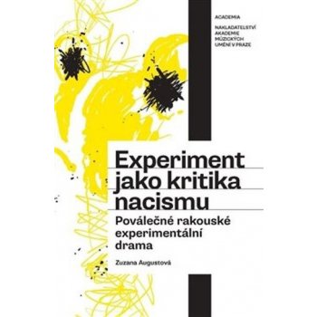 Experiment jako kritika nacismu - Zuzana Augustová