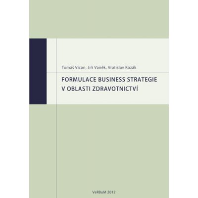 Formulace business strategie v oblasti zdravotnictví – Zboží Mobilmania