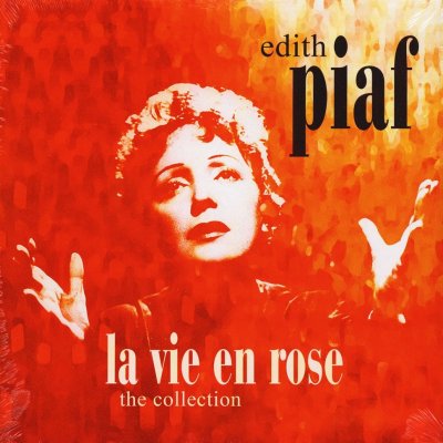 Edith Piaf - La Vie En Rose - the Collection LP – Zboží Mobilmania