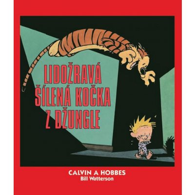 Calvin a Hobbes Lidožravá šílená kočka z džungle – Hledejceny.cz