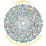 Mandaly pro meditaci a vnitřní rovnováhu – Hledejceny.cz