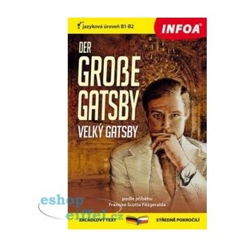 Velký Gatsby / Der grosse Gatsby - Zrcadlová četba - Fitzgerald Francis Scott