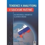 Tendence k analytismu v současné ruštině – Zboží Mobilmania