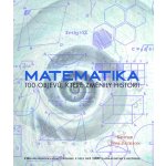 Matematika - 100 objevů, které změnily historii – Hledejceny.cz