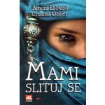 Mami, slituj se! - Obber Cristina, El Nasif Amani – Hledejceny.cz