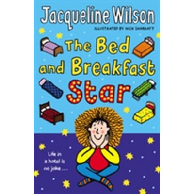 The Bed and Breakfast Star - Jacqueline Wilson