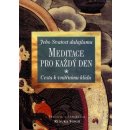 Meditace pro každý den -- Cesta k vnitřnímu klidu. Jeho Svatost dalajlama - Renuka Singh