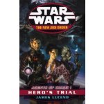 Star Wars: The New Jedi Order - Agents of Chaos - Hero's Trial - James Luceno - P – Hledejceny.cz