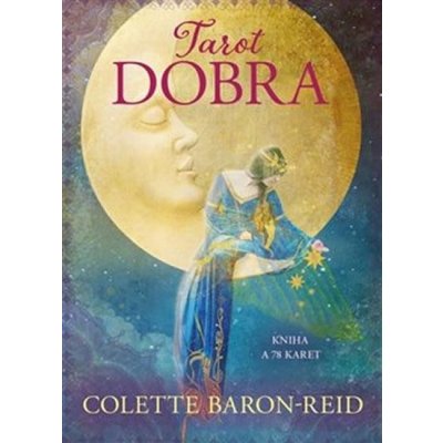 Tarot dobra - a 78 karet - Colette Baron-Reid – Hledejceny.cz