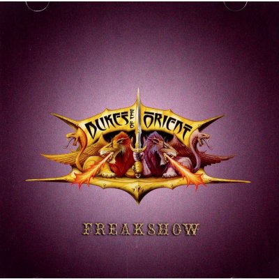 Dukes Of The Orient - Freakshow CD – Zboží Mobilmania