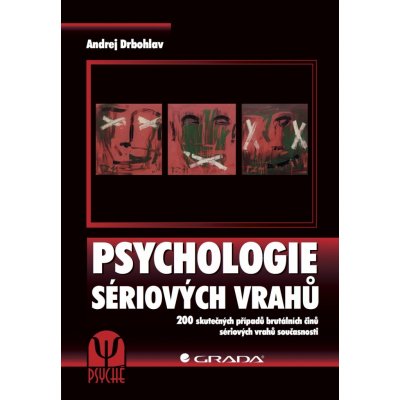 Psychologie sériových vrahů – Hledejceny.cz
