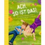 Ach so ist das! - Wich, Henriette – Hledejceny.cz