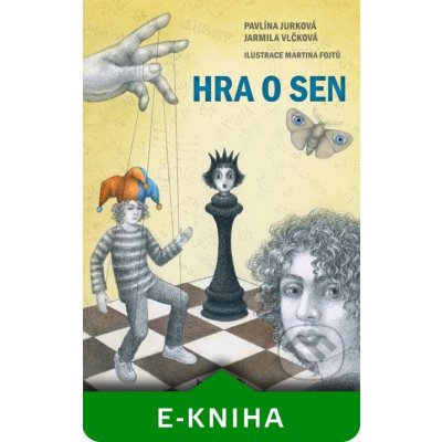 Hra o sen - Pavlína Jurková, Jarmila Vlčková, Martina Fojtů – Sleviste.cz