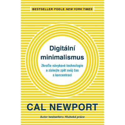 Digitální minimalizmus - Cal Newport – Hledejceny.cz