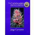 The Cannabis Encyclopedia: The Definitive Guide to Cultivation & Consumption of Medical Marijuana - (Cervantes Jorge) – Hledejceny.cz