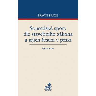 Sousedské spory dle stavebního zákona a jejich řešení v praxi – Hledejceny.cz