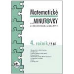 Matematické minutovky pro 4. ročník/ 2. díl - 4. ročník - Hana Mikulenková, Josef Molnár – Hledejceny.cz