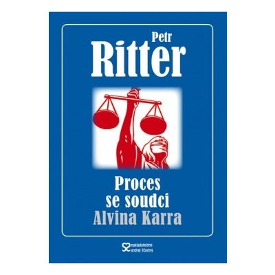 Proces se soudci Alvina Karra - Ritter Petr