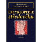 Encyklopedie středověku - Jacques Le Goff – Sleviste.cz
