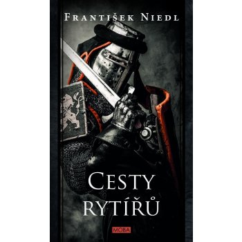 Niedl František - Cesty rytířů