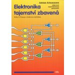 Elektronika tajemství zbavená 3 pokusy s číslicovou technikou – Hledejceny.cz