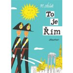 To je Rím Miroslav Šašek – Hledejceny.cz