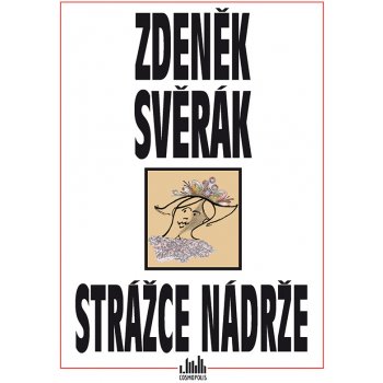 Strážce nádrže - Svěrák Zdeněk