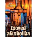 Zpověď alkoholika - Klíma Jan