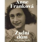 Zadní dům - Anne Franková – Hledejceny.cz