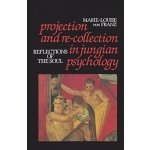 Projection and Re-collection in Jungian Psychology – Hledejceny.cz
