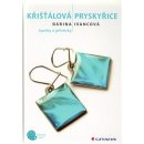 Křišťálová pryskyřice - šperky a přívěsky