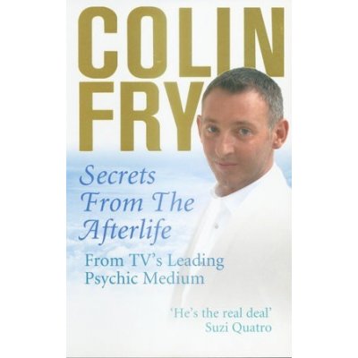 Secrets from the Afterlife - Colin Fry