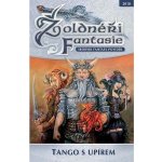 Žoldnéři fantasie Tango s upírem - Žoldnéři fantazie soutěž – Hledejceny.cz