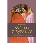 Světlo z Byzance. Řecká studia v renesanční Itálii, 1360–1534 - Martin Marcel – Hledejceny.cz