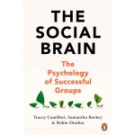 The Social Brain - Tracey Camilleri, Samantha Rockey, Robin Dunbar – Hledejceny.cz