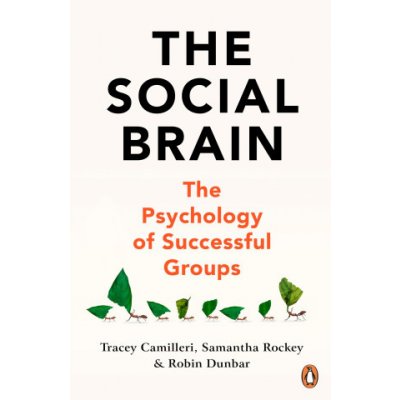 The Social Brain - Tracey Camilleri, Samantha Rockey, Robin Dunbar – Hledejceny.cz