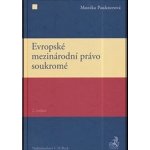 Evropské mezinárodní právo soukromé 2. vydání - Monika Pauknerová – Hledejceny.cz