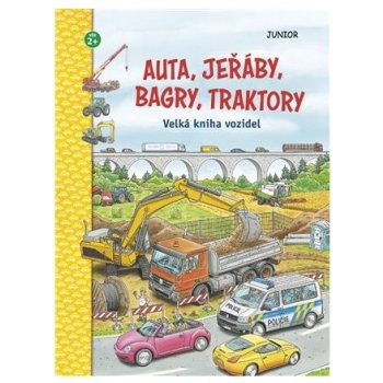 Auta, jeřáby, bagry, traktory - Velká kniha vozidel