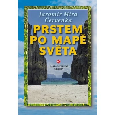 Prstem po mapě světa - Červenka Jaromír Míra