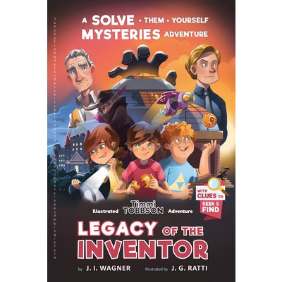 Legacy of the Inventor: A Timmi Tobbson Childrens Adventure Book Wagner J. I.Paperback – Sleviste.cz